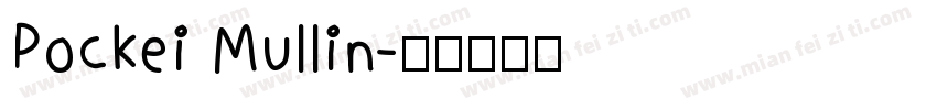 Pockei Mullin字体转换